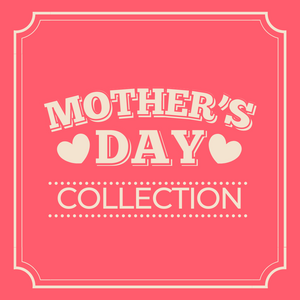MOTHER'S DAY