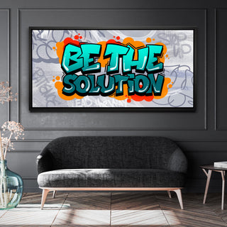 Be The Solution - Graffiti