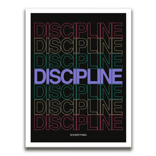 Discipline Is Everything - Retro