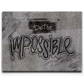 Do The Impossible - Stencil - Black and White II
