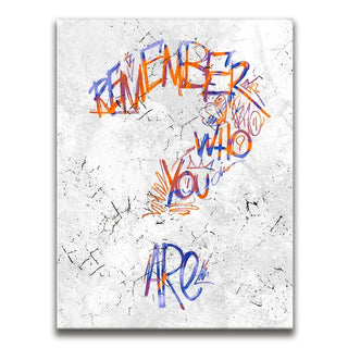 Remember Who You Are - Colorful