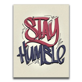 Stay Humble - Calligraphy I