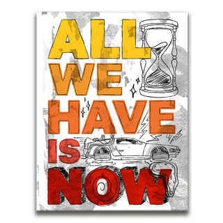 All We Have Is Now