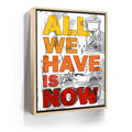 Featured image 9 for All We Have Is Now