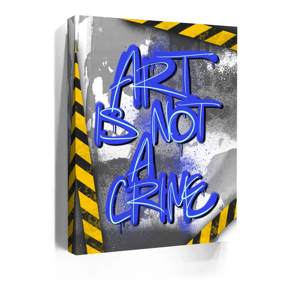 Featured image 5 for Art Is Not A Crime - Blue - Calligraphy