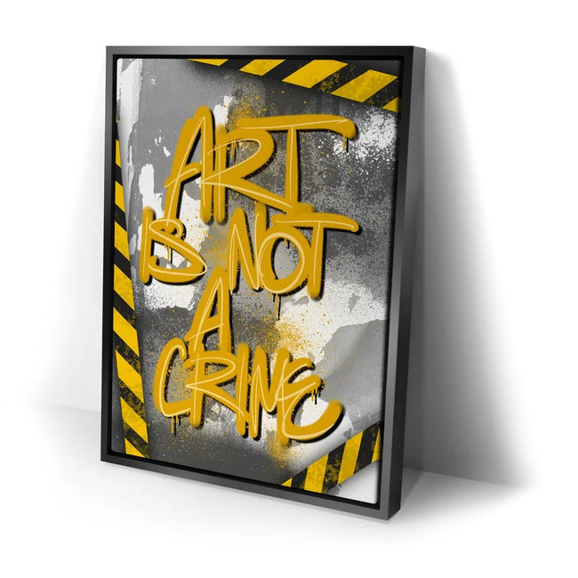 Featured image 2 for Art Is Not A Crime - Yellow - Calligraphy