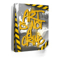 Thumbnail image 5 for Art Is Not A Crime - Yellow - Calligraphy
