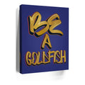 Thumbnail image 5 for Be A Goldfish - Calligraphy