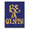 Featured image 1 for Be A Goldfish - Calligraphy I