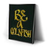 Thumbnail image 2 for Be A Goldfish - Calligraphy II