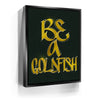 Featured image 6 for Be A Goldfish - Calligraphy II