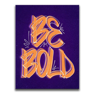 Be Bold - Orange - Calligraphy