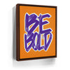 Featured image 11 for Be Bold - Purple - Calligraphy