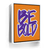 Featured image 7 for Be Bold - Purple - Calligraphy