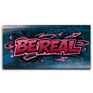 Be Real - Graffiti