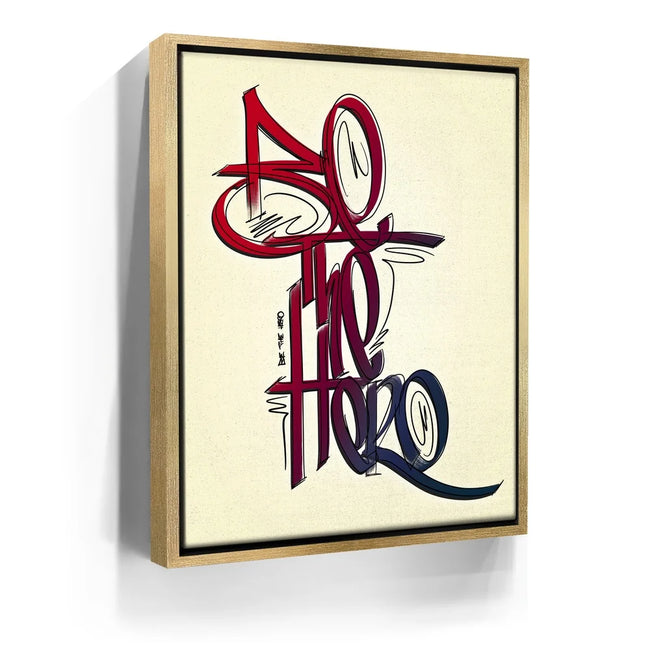 Featured image 8 for Be The Hero - Calligraphy