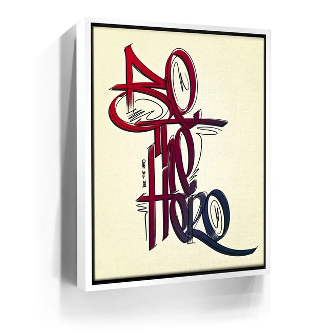 Featured image 7 for Be The Hero - Calligraphy