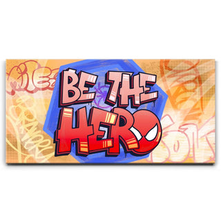 Be The Hero I - Graffiti