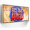 Featured image 10 for Be The Hero I - Graffiti