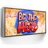 Featured image 9 for Be The Hero I - Graffiti