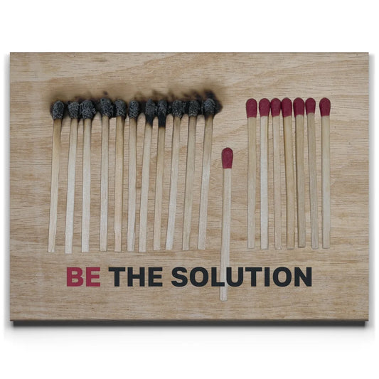 Be The Solution - Light Wood Posters, Prints, & Visual Artwork TheGoatWallArt LANDSCAPE 24x18 0.75" STANDARD