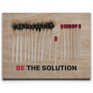Be The Solution - Light Wood