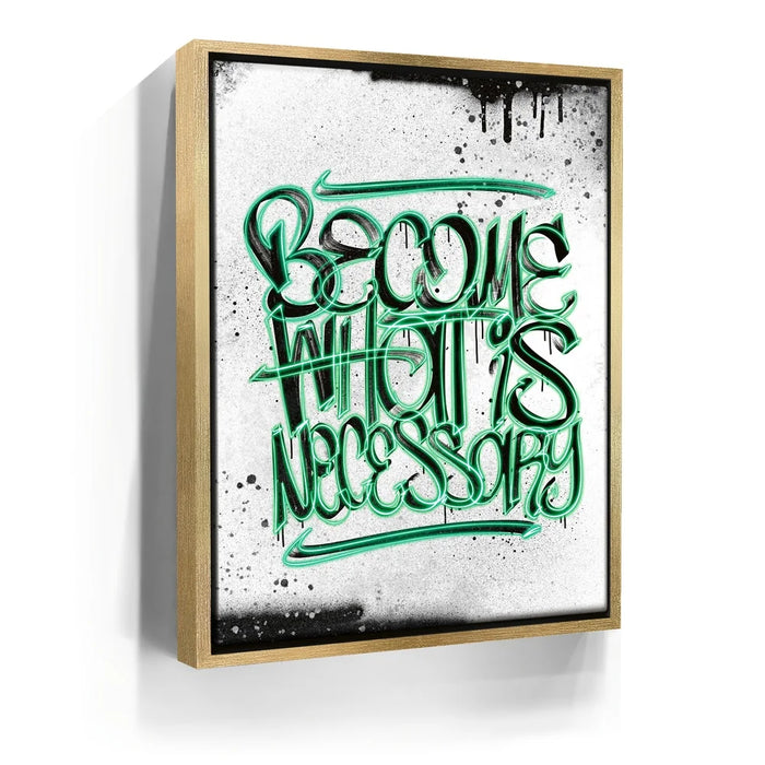 Featured image 7 for Become What Is Necessary - Calligraphy - Green