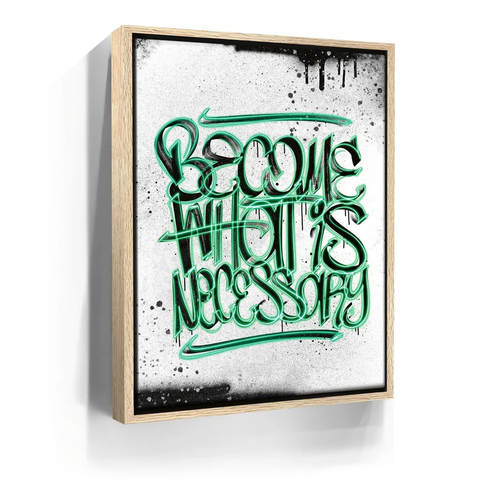 Featured image 9 for Become What Is Necessary - Calligraphy - Green