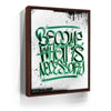 Featured image 10 for Become What Is Necessary - Calligraphy - Green