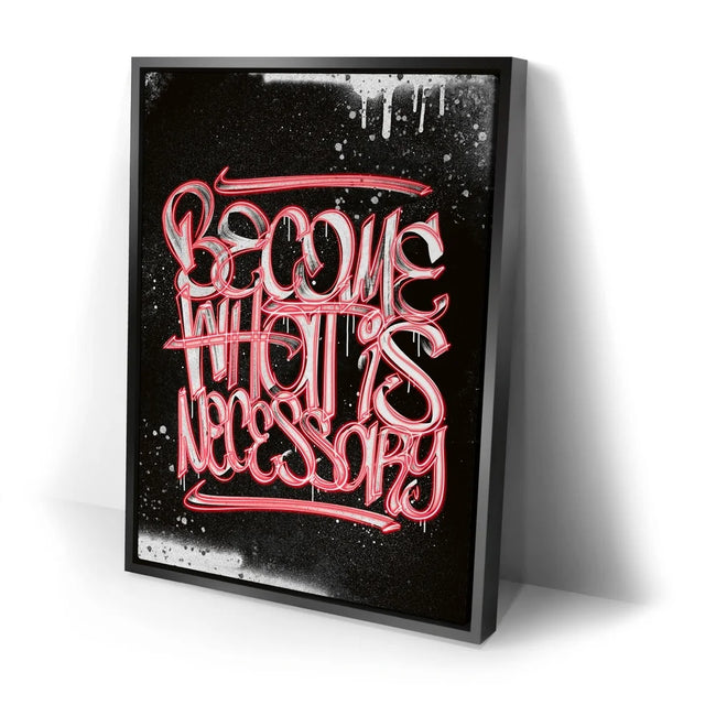Featured image 2 for Become What Is Necessary - Calligraphy - Red