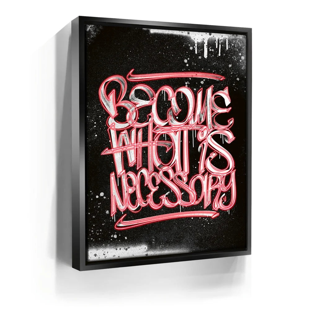 Featured image 5 for Become What Is Necessary - Calligraphy - Red