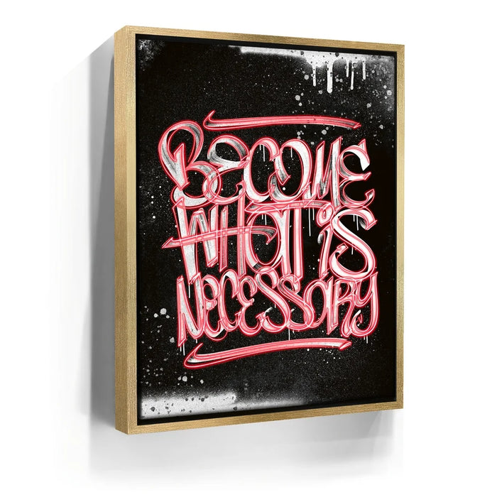 Featured image 7 for Become What Is Necessary - Calligraphy - Red