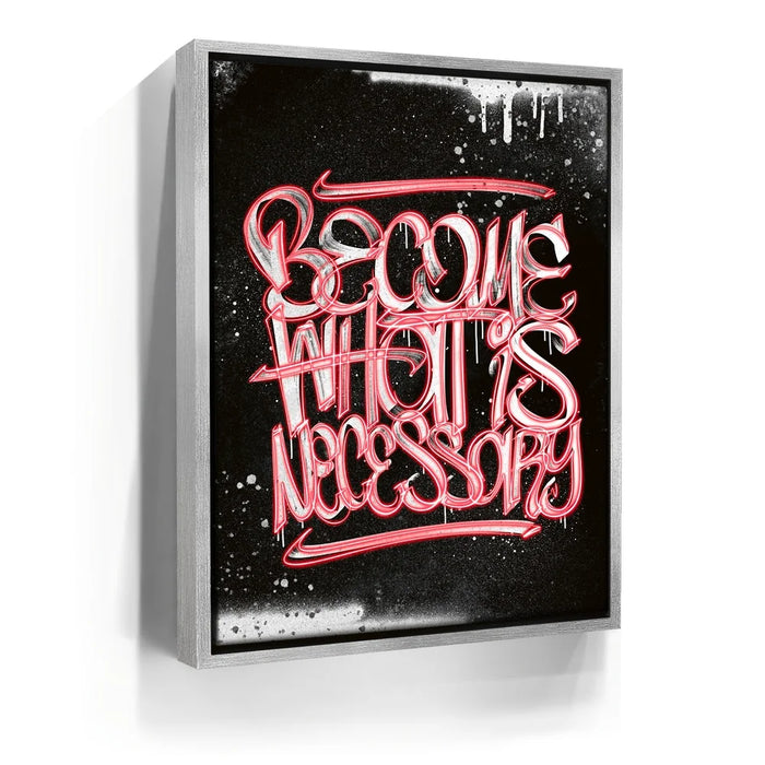 Featured image 8 for Become What Is Necessary - Calligraphy - Red