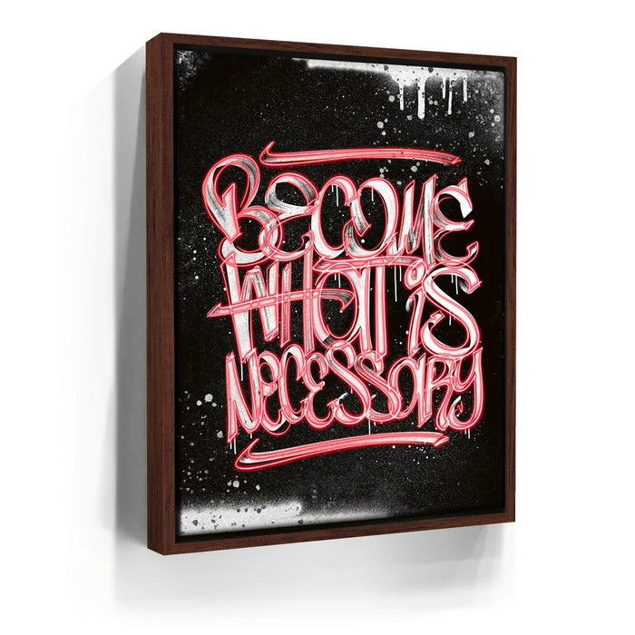 Featured image 10 for Become What Is Necessary - Calligraphy - Red