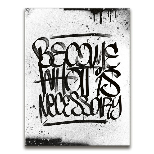 Featured image 1 for Become What Is Necessary - Calligraphy B&W