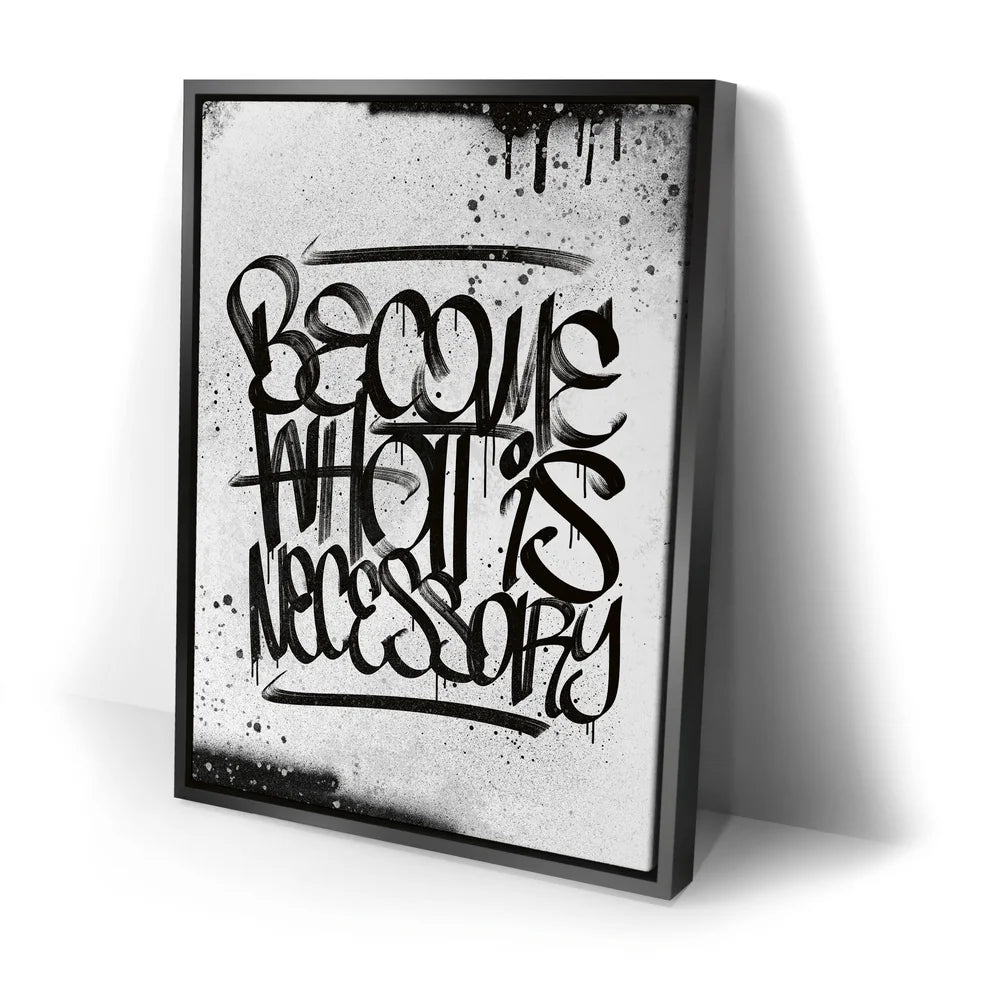 Featured image 2 for Become What Is Necessary - Calligraphy B&W