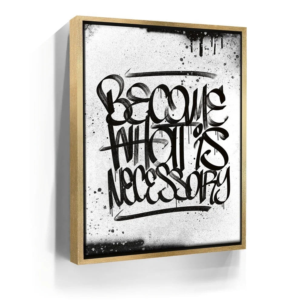 Featured image 7 for Become What Is Necessary - Calligraphy B&W