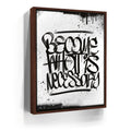 Featured image 10 for Become What Is Necessary - Calligraphy B&W