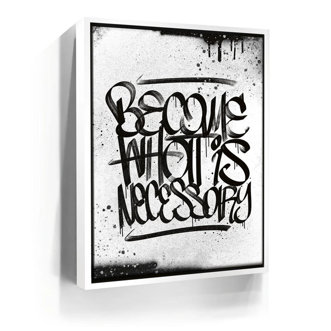 Featured image 6 for Become What Is Necessary - Calligraphy B&W