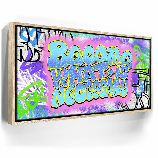 Featured image 10 for Become What Is Necessary Graffiti I