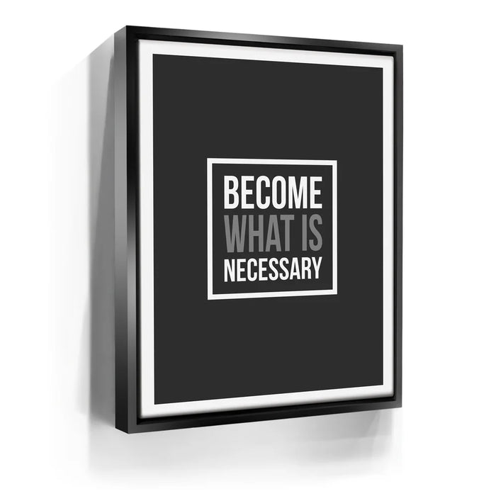 Featured image 6 for Become What Is Necessary I