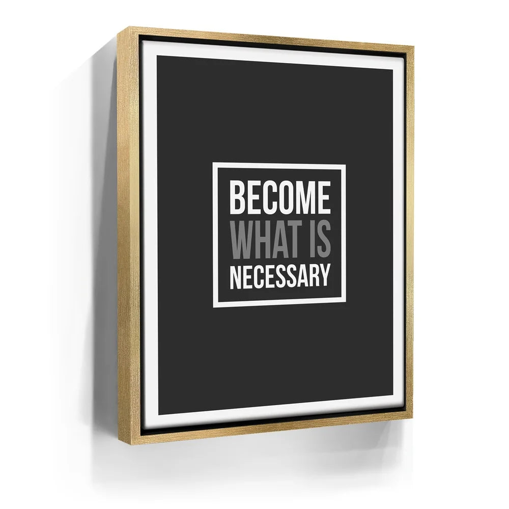 Featured image 8 for Become What Is Necessary I