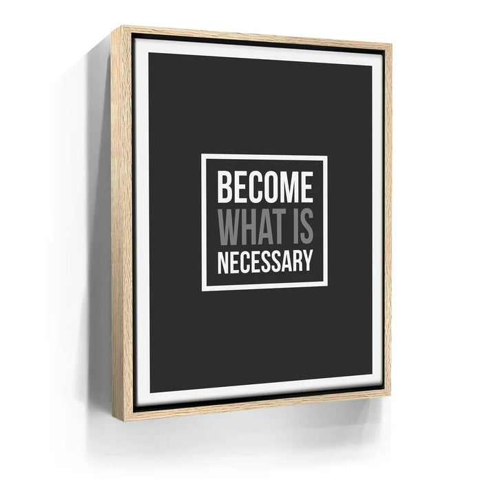 Featured image 10 for Become What Is Necessary I