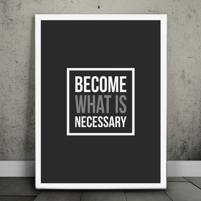 Featured image 1 for Become What Is Necessary I