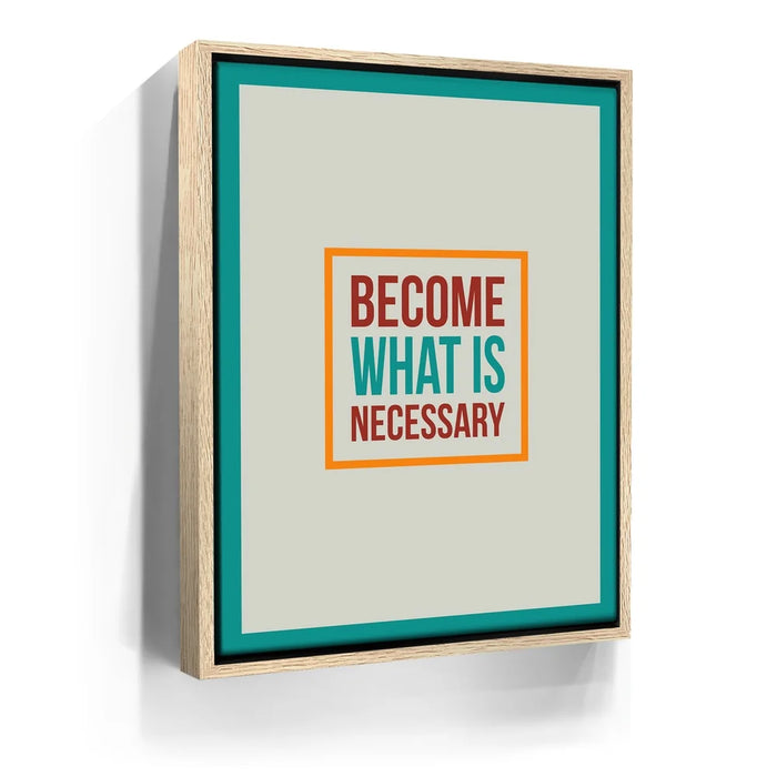 Featured image 10 for Become What Is Necessary II