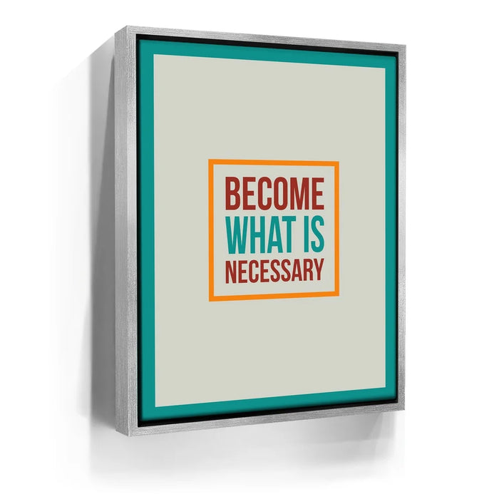 Featured image 9 for Become What Is Necessary II