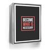 Featured image 9 for Become What Is Necessary III