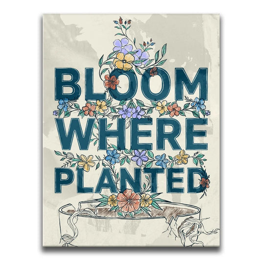 Bloom Where Planted III - Sketch Posters, Prints, & Visual Artwork TheGoatWallArt PORTRAIT 18x24 0.75" STANDARD