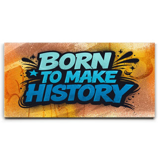 Born To Make History, Blue - Graffiti