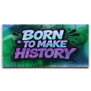 Born To Make History, Purple - Graffiti